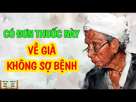 3 Don Thuoc cua Co Nhan Tri Khoi Tram Benh Triet Ly Cuoc Song